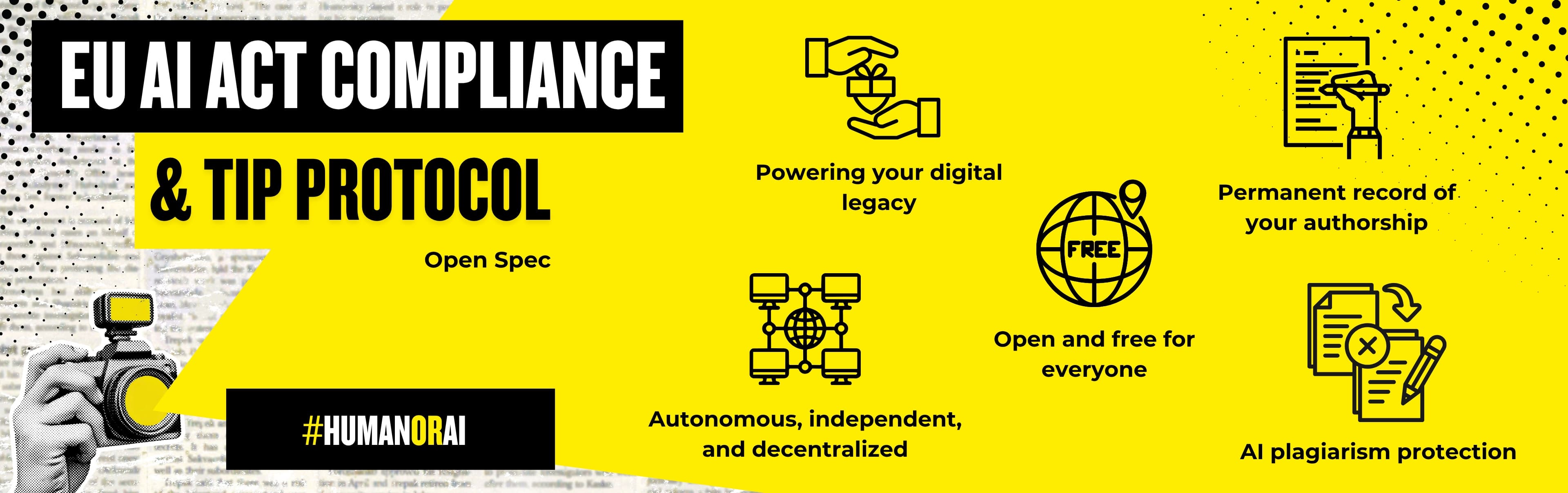 EU AI Act Compliance and TIP Protocol · open spec, autonomous independent decentralized, free for everyone, powering your digital legacy, permanent record of authorship, AI plagiarism protection · #HumanOrAI · The AI Lab